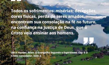 A Vida Ensina, o Espiritismo explica | Confia na Justiça Divina